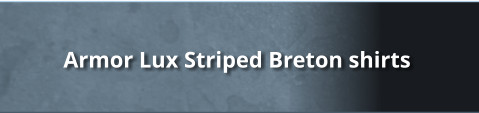 Armor Lux Striped Breton shirts