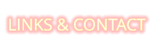 LINKS & CONTACT