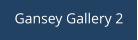 Gansey Gallery 2